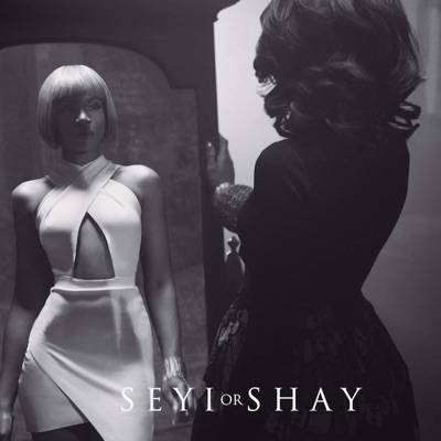  - Seyi or Shay