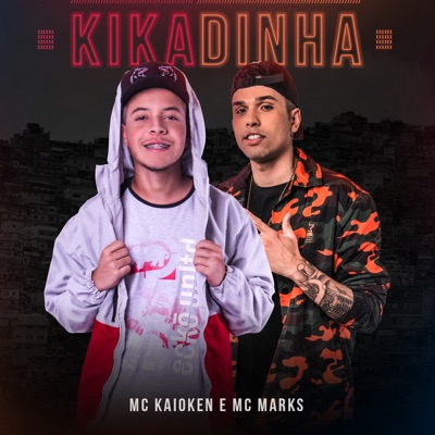  - Kikadinha (feat. MC Marks)