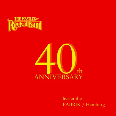  - 40th Anniversary (Live at the Fabrik in Hamburg)