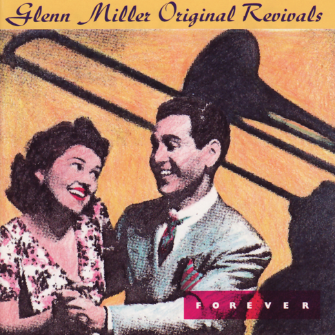 Glenn Miller - Forever