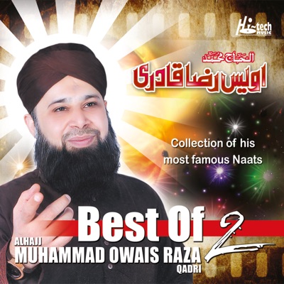  - Best of Muhammad Owais Raza Qadri, Vol. 2 (Islamic Naats)