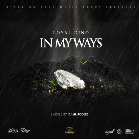 Loyal Dino - In My Ways