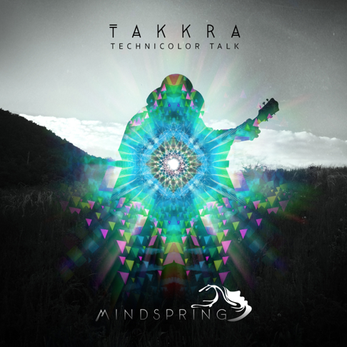 Takkra - Technicolor Talk