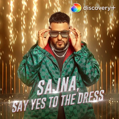  - Sajna, Say Yes To The Dress