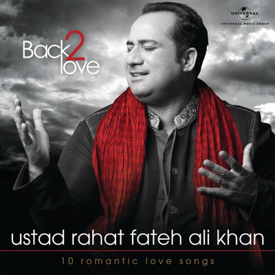 Rahat fateh Ali khan - Back 2 Love