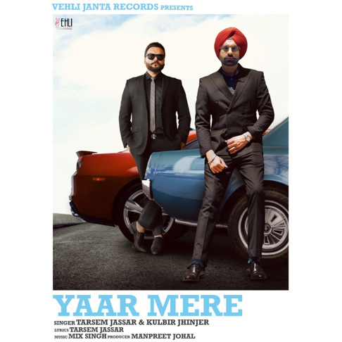 Tarsem Jassar, Kulbir Jhinjer - Yaar Mere