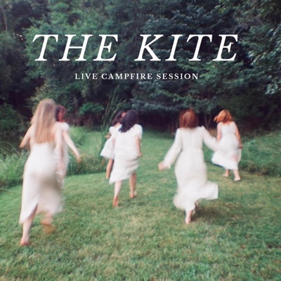  - The Kite (Campfire Session) [Live]