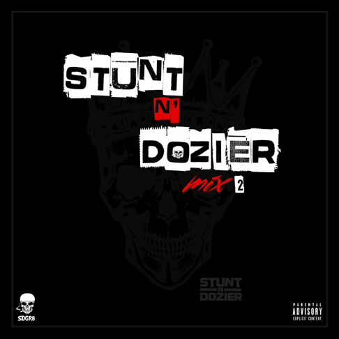 Stunt Degrate - Stunt N' Dozier Mix 2