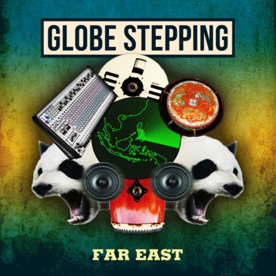  - Globe Stepping / Far East