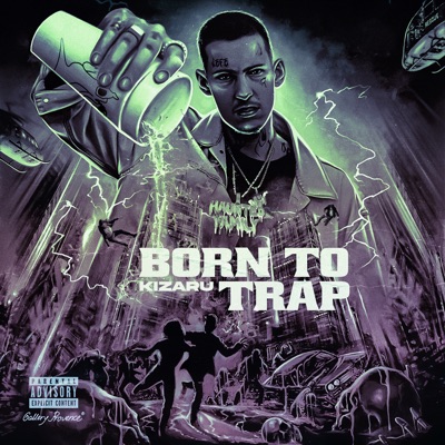  - BORN TO TRAP