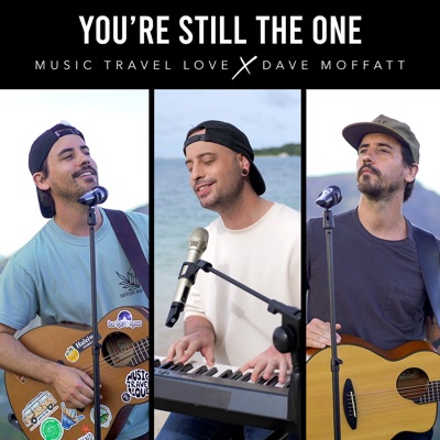  - You're Still the One - Single (feat. Dave Moffatt)