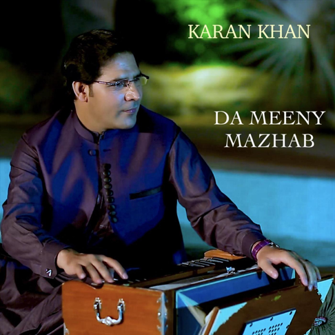 Karan Khan - Da Meeny Mazhab