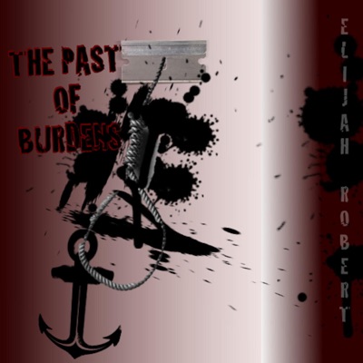  - The Past of Burdens