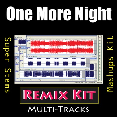  - One More Night (Remix Kit)