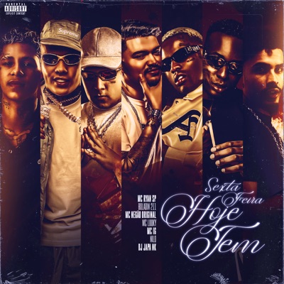  - Sexta Feira Hoje Tem (feat. Boladin 211, Mc Negão Original, MC LUUKY, Nilo)