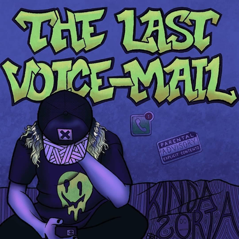 KindaSorta - The Last Voicemail