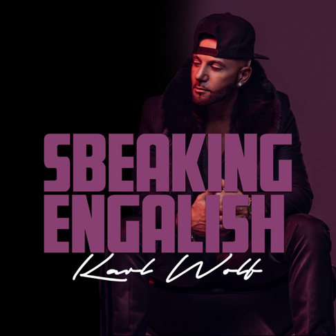 Karl Wolf - Sbeaking Engalish