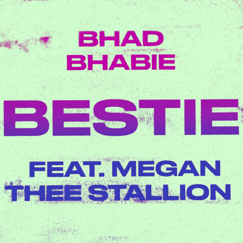 bhadbhabie - Bestie (feat. Megan Thee Stallion)