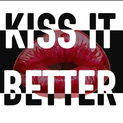  - Kiss It Better (Originally Peformed by Rhianna) [Karaoke Version]