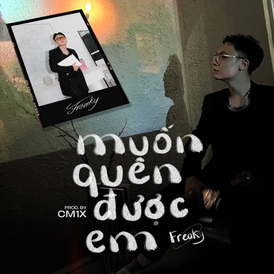  - Muốn Quên Được Em