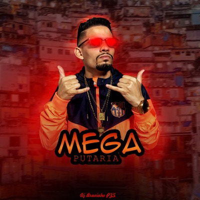  - Mega Putaria Do DJ Bruninho Pzs