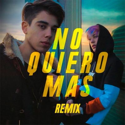  - No Quiero Mas (Remix)