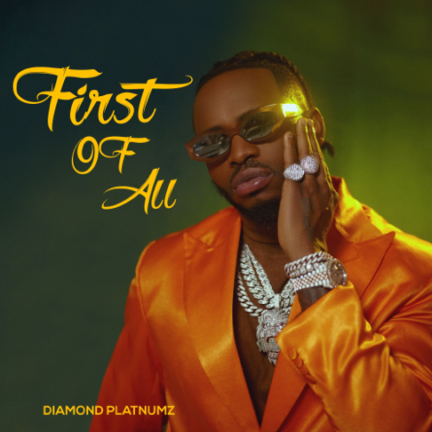 Diamond Platnumz - First Of All