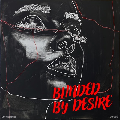  - Blinded by Desire