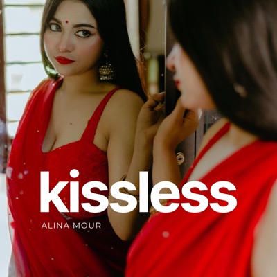  - Kissless