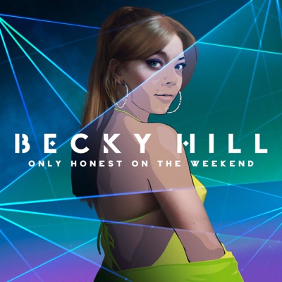 Becky Hill, David Guetta - Only Honest On The Weekend