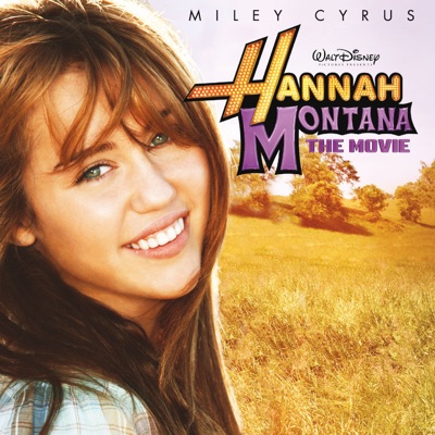  - Hannah Montana: The Movie (Original Motion Picture Soundtrack)