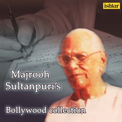  - Majrooh Sultanpuri's Bollywood Collection