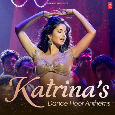  - Katrina's Dance Floor Anthems