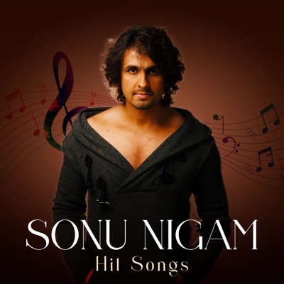  - Sonu Nigam Hit Songs