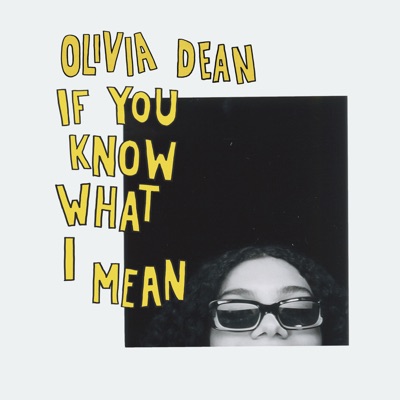  - Olivia Dean If You Know What I Mean