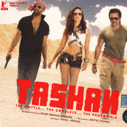 Vishal & Shekhar & Rahat Fateh Ali Khan - Tashan (Original Motion Picture Soundtrack)