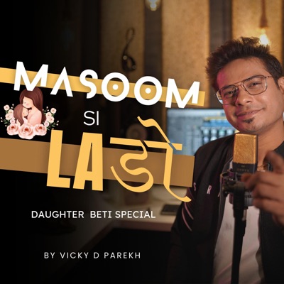  - Masoom Si Lado (Daughter Beti Special)