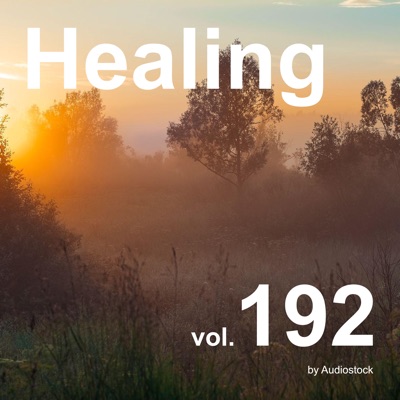  - Healing, Vol. 192 -Instrumental BGM