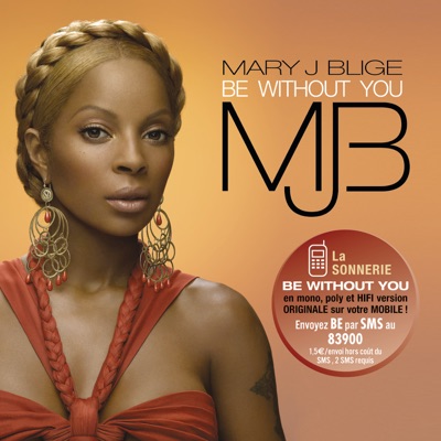  - Be Without You