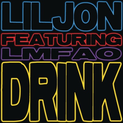  - Drink (feat. LMFAO)