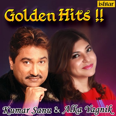  - Golden Hits (Kumar Sanu & Alka Yagnik)