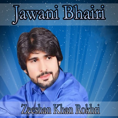  - Jawani Bhairi