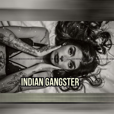  - Indian Gangster