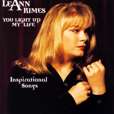  - You Light Up My Life: Inspirational Songs