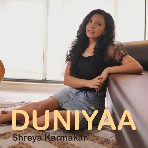 Shreya Karmakar - Duniyaa
