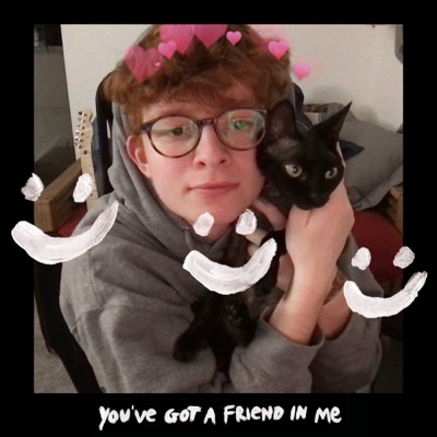  - You've Got a Friend In Me