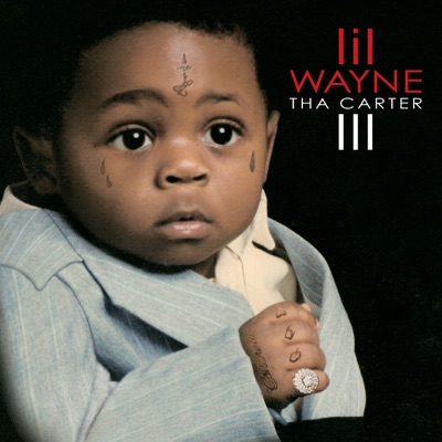 Lil Wayne - Tha Carter III