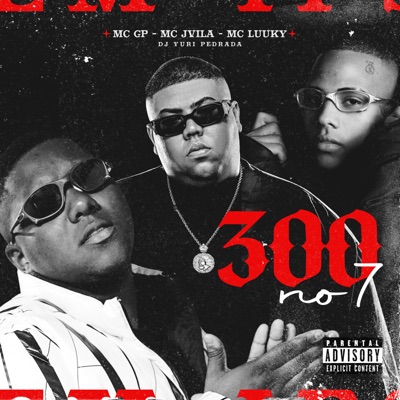  - 300 no 7 (feat. Dj Yuri Pedrada)