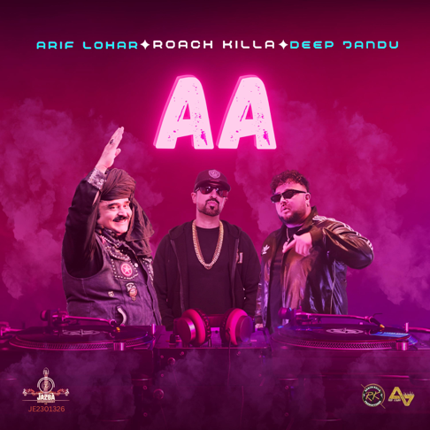 Roach Killa, Arif Lohar, Deep Jandu - Aa