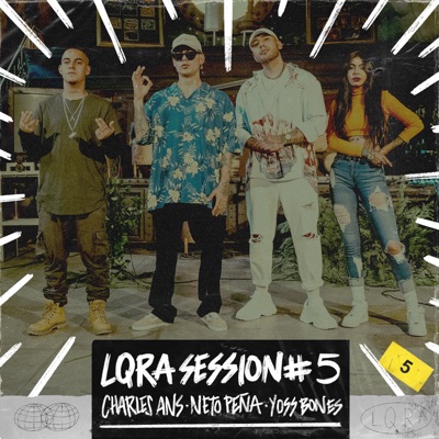  - LQRA Session #5 (feat. Yoss Bones)